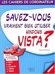 Savez-vous vraiment bien utiliser Windows Vista ?