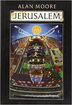Jerusalem, by Alan Moore