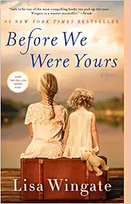 Before We Were Yours: A Novel