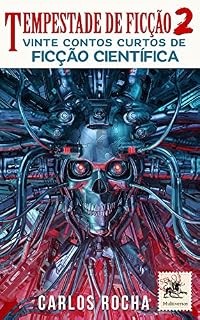 Livro Tempestade de Ficção 2: Vinte contos curtos de ficção científica