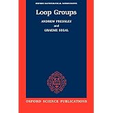 Loop Groups (Oxford Mathematical Monographs)