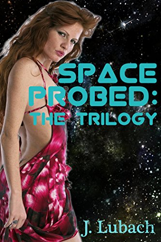 Space Probed - The Trilogy (Alien Tentacle BDSM)