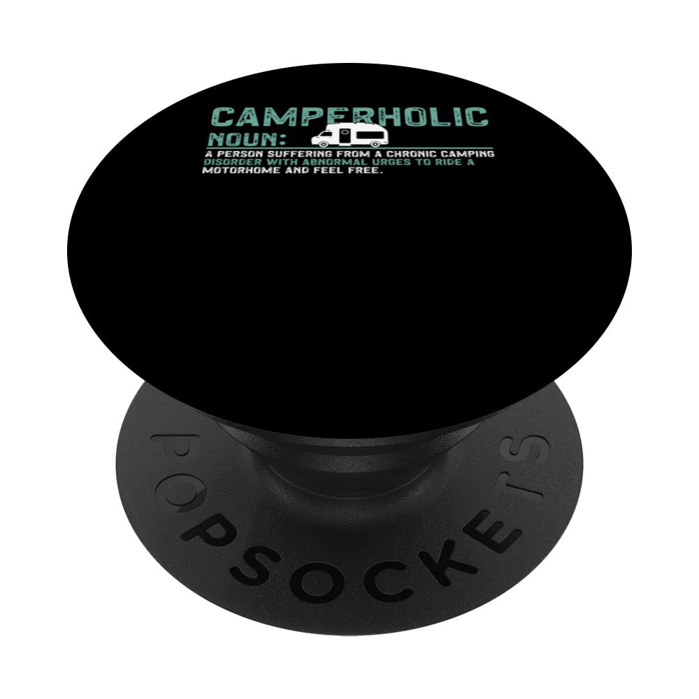 Camper Funny Camperholic Chroni Camping Disorder PopSockets Swappable PopGrip