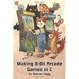 Making 8-bit Arcade Games in C