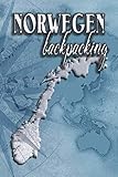 Norwegen Backpacking: Ein Notizbuch oder Album für Backpacker mit Platz auf 120 weißen Seiten zum by Rund um die Welt