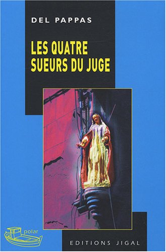 Les  quatre sueurs du juge !
