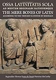 Ossa Latinitatis Sola