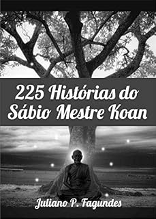 Livro 225 CONTOS DO SÁBIO MESTRE KOAN
