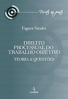 Livro Direito Processual do Trabalho Objetivo: Teoria e Questões