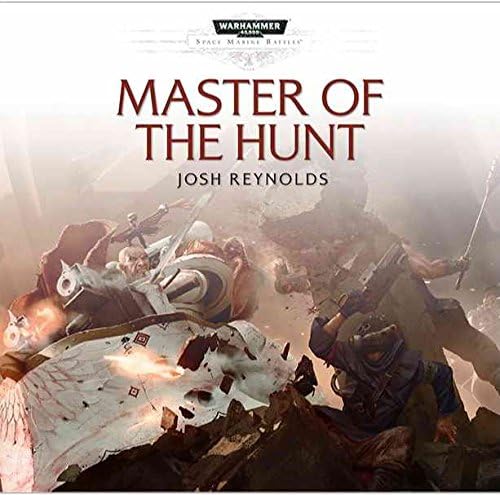 Master of the Hunt: A Space Marine Battles Audio CD Story (Warhammer 40,000 WH40K 40K 30K Games Workshop Forgeworld) OOP Audio CD โ CD, 2015