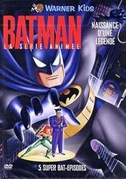 Batman, La Série Animée - Naissance D'une Légende