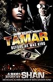 Tamar: Before He Was King