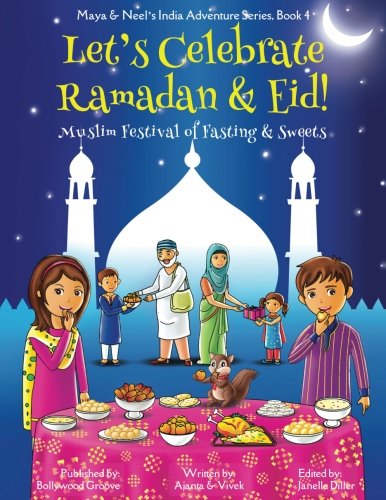 !BEST Let's Celebrate Ramadan & Eid! (Muslim Festival of Fasting & Sweets) (Maya & Neel's India Adventure<br />PPT