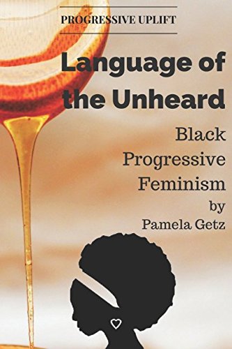 Language of the Unheard: Black Progressive Feminism