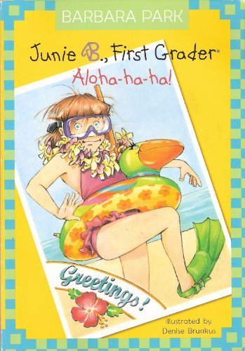 Junie B., First Grader Aloha-ha-ha (Junie B. Jones #26)