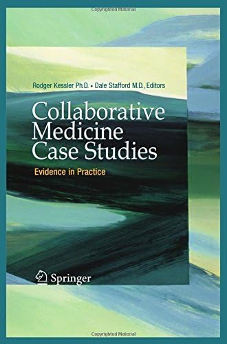 Collaborative Medicine Case Studies: Evidence in Practice