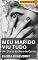 Livro Meu Marido Viu Tudo: Um Conto Erótico de Corno (Contos eróticos de corno da autora Eloiza Echeverry Livro 25)
