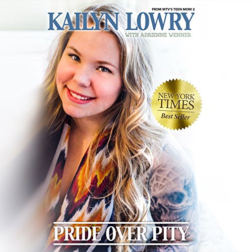 Pride Over Pity by Kailyn Lowry