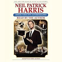 Neil Patrick Harris: Choose Your Own Autobiography Neil Patrick Harris: Choose Your Own Autobiography