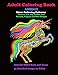 Adult Coloring Book Animals Stress Relieving Patterns: Unicorn, Cat, Dog, Rabbit, Owl, Peacock, Penguin, and More Designs: Also for Older Kids and Teens 45 Images to Color by Extraordinary Publishing