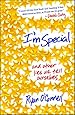 I'm Special: And Other Lies We Tell Ourselves