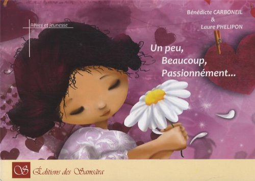 Un peu, beaucoup, passionnément !