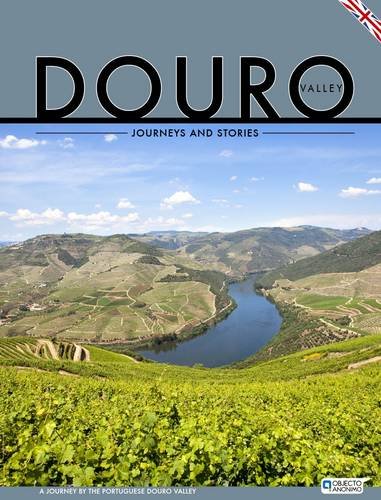Livro Douro Valley Journeys and Stories A Journey by the Portuguese Douro Valley
