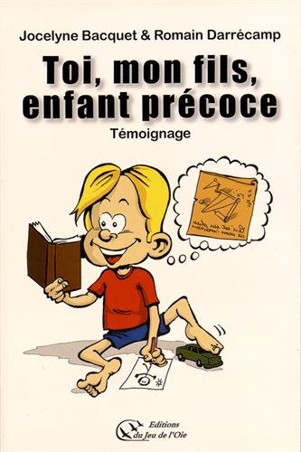 Toi, mon fils, enfant précoce