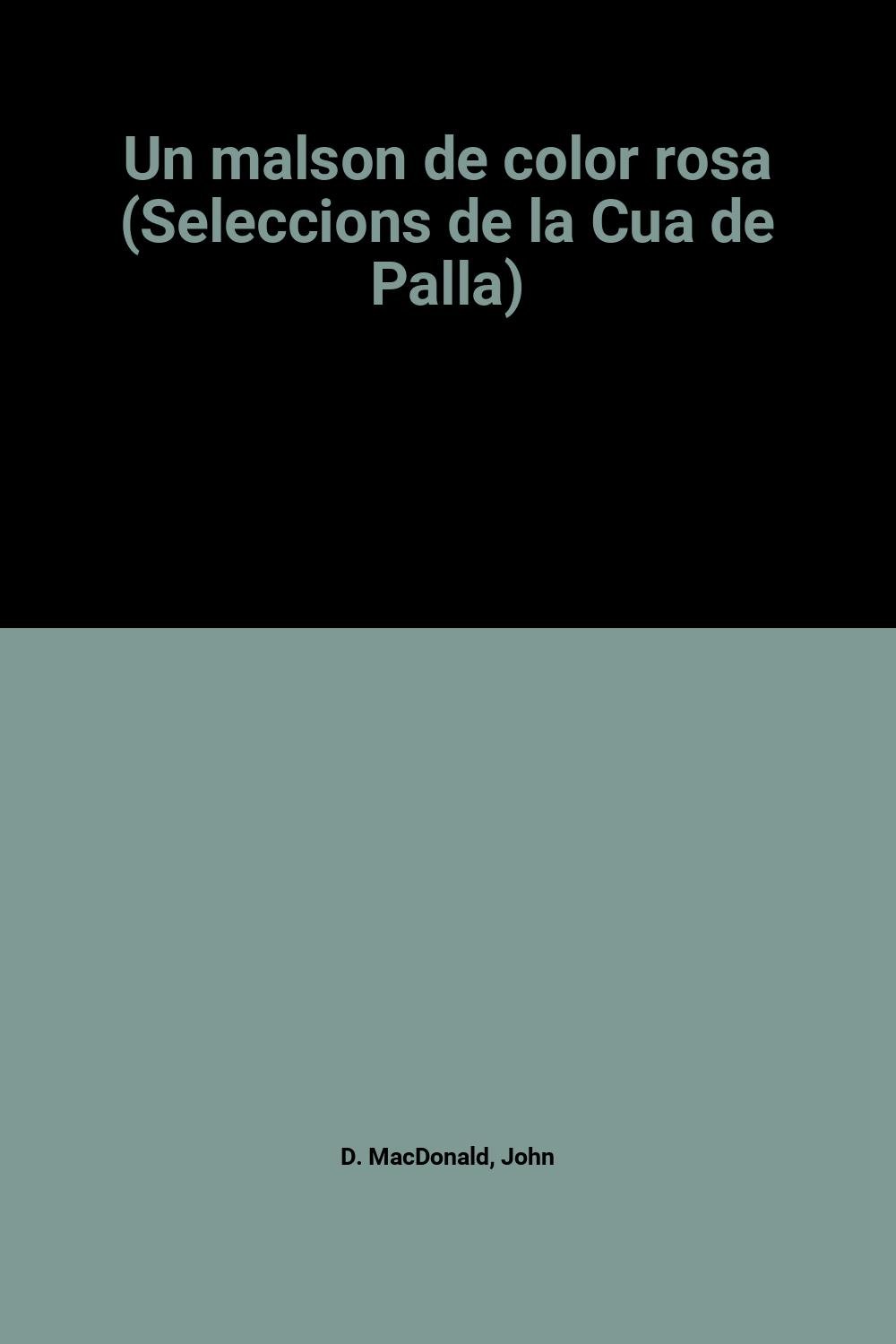 Un malson de color rosa (Seleccions de la Cua de Palla) : D. MacDonald,  John: Amazon.es: Libros