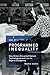 Programmed Inequality: How Britain Discarded Women Technologists and Lost Its Edge in Computing (History of Computing) by Marie Hicks, William Aspray