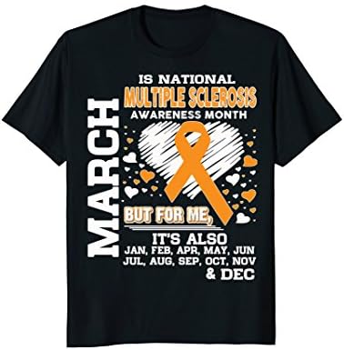 March is National Multiple Sclerosis Awareness Month shirt