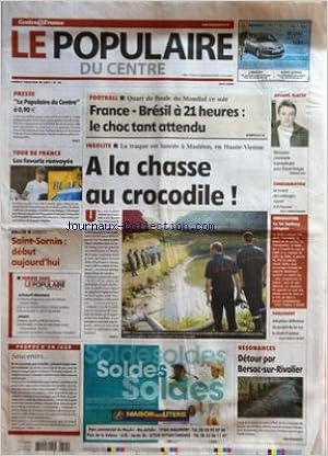 Amazon Fr Populaire Du Centre Le No 151 Du 01 07 2006 Presse Le Populaire Du Centre A 090 A Tour De France Les Favoris Renvoyes Rallye Saint Sornin