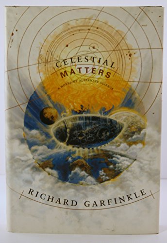 Celestial Matters by Richard Garfinkle