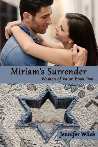 Miriam's Surrender: Women of Valor, Book Two (Volume 2)