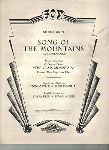 Song Of The Mountains La Montanara Theme Song From A Renown Picture The Glass Mountain Artist Copy Toni Ortelli Luigi Pigarelli English Version Stana Field Sonny Miller Amazon Com Books mountains la montanara theme song