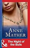 Front cover for the book The Night of the Bulls by Anne Mather
