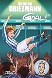 Goal ! - tome 6 A l'assaut des sommets (French Edition) by