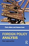 Foreign policy analysis: Understanding the Diplomacy of War, Profit and Justice