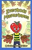 Everybody Masturbates