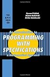 An Introduction to Programming with Specifications : A Mathematical Approach, Kubiak, Ryszard and Rudzinski, Roman, 0124276202