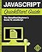 JavaScript QuickStart Guide: The Simplified Beginner's Guide to JavaScript by 