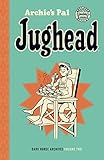 Archie's Pal Jughead Archives Volume 2 by Bill Vigoda, Bob Montana