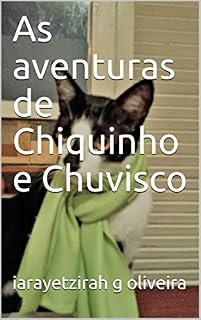 Livro As aventuras de Chiquinho e Chuvisco: Chiquinho e Chuvisco