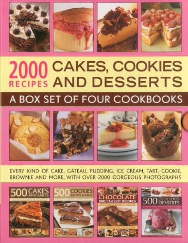 2000 Recipes: Cakes, Cookies & Desserts: A box set of four cookbooks: every kind of cake, gateaux, p by Ann Kay, Catherine Atkinson, Felicity Forster, Martha Day