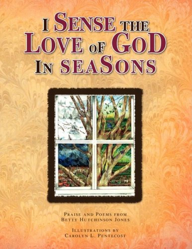 I SENSE THE LOVE OF GOD IN SEASONS