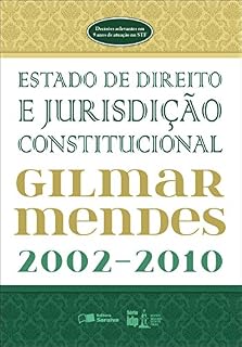 Livro ESTADO DE DIREITO E JURISDIÇÃO CONSTITUCIONAL - 2002/2010