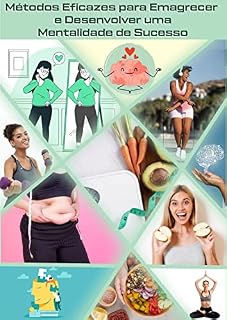 Livro Métodos Eficazes para Emagrecer e Desenvolver uma Mentalidade de Sucesso