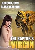 The Raptor's Virgin (Dinosaur Erotica)