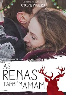 Livro As Renas Também Amam: Um Conto de Natal