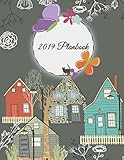 2019 Planbook: Daily Weekly and Monthly, Yearly Calendar Planner, Daily Weekly Monthly Planner, Orga by
